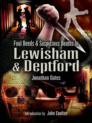 Foul Deeds & Suspicious Deaths in Lewisham & Deptford - ebook